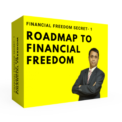 Financial Freedom Secret- 1: Roadmap to Financial Freedom