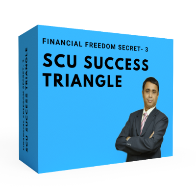 Financial Freedom Secret- 3: SCU Success Triangle